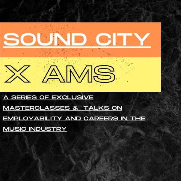 Copy of sound city x ams AMS partner with Sound City on a series of exclusive online talks
